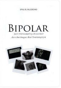 Bipolar seri personality disorder dan berbagai hal tentangnya