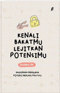 Kenali bakatmu lejitkan potensimu