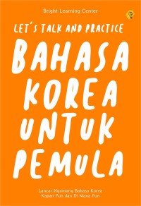 Let's talk and practice Bahasa Korea untuk pemula