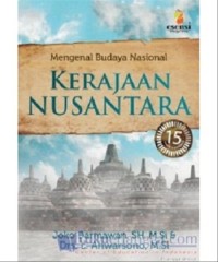 Mengenal budaya nasional : kerajaan nusantara