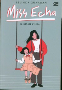 Image of Miss Echa : 10 kisah nyata