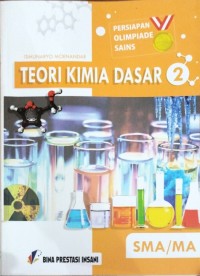 Persiapan olimpiade sains : kimia dasar 2