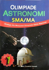 Strategi jitu menjuarai olimpiade sains astronomi jilid 1
