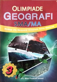 Strategi jitu menjuarai olimpiade sains geografi jilid 3