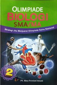Strategi jitu menjuarai olimpide sains IPA - biologi jilid 2